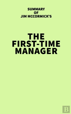 Bertrand.pt - Summary Of Jim Mccormick'S The First-Time Manager