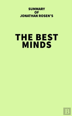 Bertrand.pt - Summary Of Jonathan Rosen'S The Best Minds