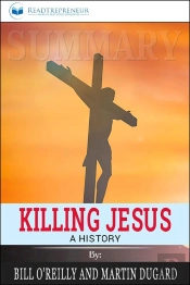 Summary Of Killing Jesus