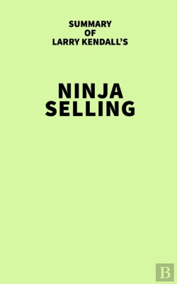 Bertrand.pt - Summary Of Larry Kendall'S Ninja Selling