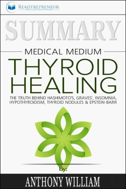 Bertrand.pt - Summary Of Medical Medium Thyroid Healing