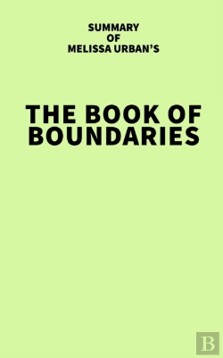 Bertrand.pt - Summary Of Melissa Urban'S The Book Of Boundaries