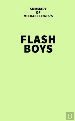 Bertrand.pt - Summary Of Michael Lewis'S Flash Boys