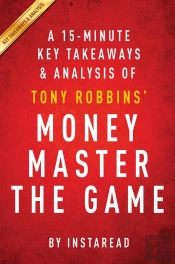 Summary Of Money Master The Game