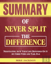 Summary Of Never Split The Difference