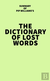 Summary Of Pip Williams'S The Dictionary Of Lost Words