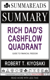 Summary Of Rich Dad'S Cashflow Quadrant
