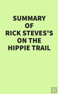 Bertrand.pt - Summary Of Rick Steves'S On The Hippie Trail