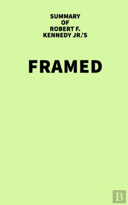 Bertrand.pt - Summary Of Robert F. Kennedy Jr.'S Framed