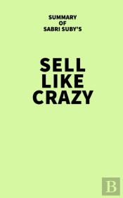 Summary Of Sabri Suby'S Sell Like Crazy