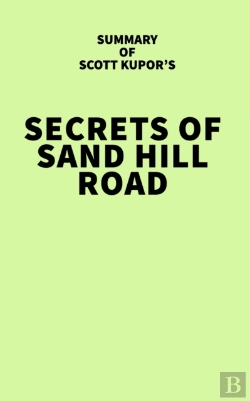Bertrand.pt - Summary Of Scott Kupor'S Secrets Of Sand Hill Road
