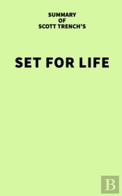 Summary Of Scott Trench'S Set For Life