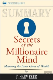 Summary Of Secrets Of The Millionaire Mind