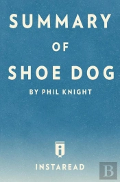 Summary Of Shoe Dog