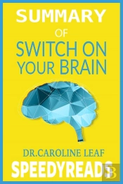 Summary Of Switch On Your Brain