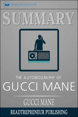 Bertrand.pt - Summary Of The Autobiography Of Gucci Mane By Gucci Mane