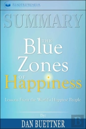 Summary Of The Blue Zones Of Happiness