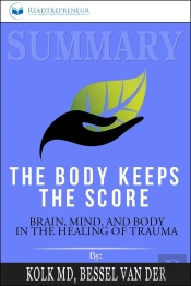 Summary Of The Body Keeps The Score