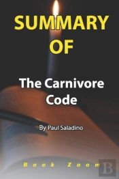Summary Of The Carnivore Code By Paul Saladino