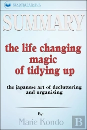 Summary Of The Life-Changing Magic Of Tidying Up