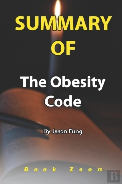 Bertrand.pt - Summary Of The Obesity Code By Jason Fung