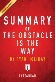 Summary Of The Obstacle Is The Way