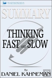 Summary Of Thinking, Fast And Slow