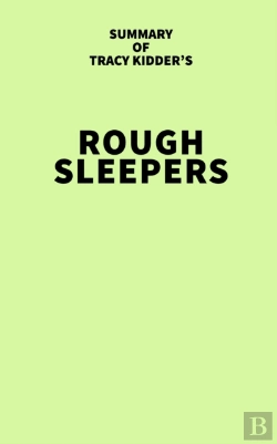 Bertrand.pt - Summary Of Tracy Kidder'S Rough Sleepers