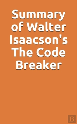 Bertrand.pt - Summary Of Walter Isaacson'S The Code Breaker