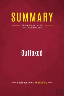 Bertrand.pt - Summary: Outfoxed : Review And Analysis Of Alexandra Kitty'S Book