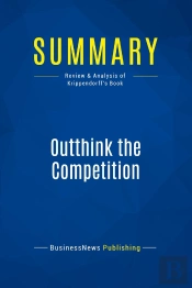Summary: Outthink The Competition : Review And Analysis Of Krippendorff'S Book