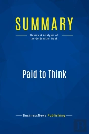 Summary: Paid To Think : Review And Analysis Of The Goldsmiths' Book