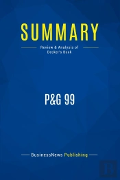 Summary: P&G 99 : Review And Analysis Of Decker'S Book