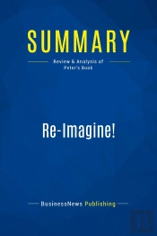 Summary: Re-Imagine! : Review And Analysis Of Peter'S Book