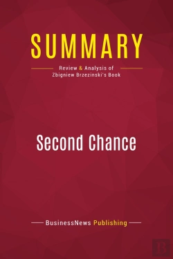 Bertrand.pt - Summary: Second Chance : Review And Analysis Of Zbigniew Brzezinski'S Book