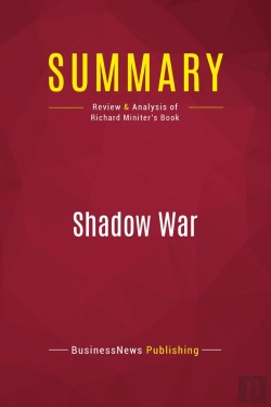 Bertrand.pt - Summary: Shadow War : Review And Analysis Of Richard Miniter'S Book