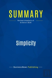 Summary: Simplicity : Review And Analysis Of Debono'S Book