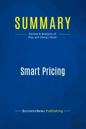 Summary: Smart Pricing : Review And Analysis Of Raju And Zhang'S Book