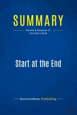 Bertrand.pt - Summary: Start At The End : Review And Analysis Of Lavinsky'S Book