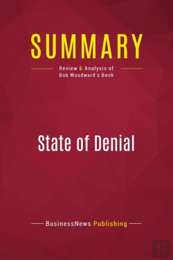 Bertrand.pt - Summary: State Of Denial : Review And Analysis Of Bob Woodward'S Book