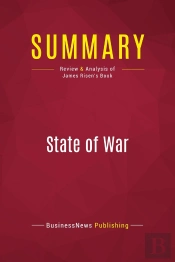 Summary: State Of War : Review And Analysis Of James Risen'S Book