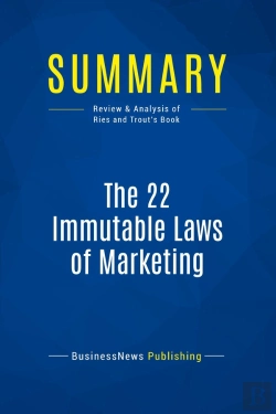 Bertrand.pt - Summary: The 22 Immutable Laws Of Marketing : Review And Analysis Of Ries And Trout'S Book