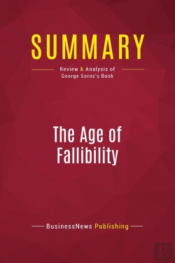 Bertrand.pt - Summary: The Age Of Fallibility : Review And Analysis Of George Soros'S Book