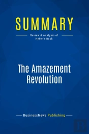 Summary: The Amazement Revolution : Review And Analysis Of Hyken'S Book