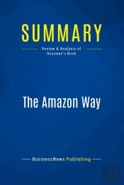 Summary: The Amazon Way : Review And Analysis Of Rossman'S Book
