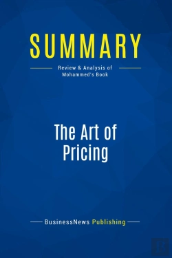 Bertrand.pt - Summary: The Art Of Pricing : Review And Analysis Of Mohammed'S Book