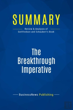 Bertrand.pt - Summary: The Breakthrough Imperative : Review And Analysis Of Gottfredson And Schaubert'S Book