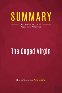 Bertrand.pt - Summary: The Caged Virgin : Review And Analysis Of Ayaan Hirsi Ali'S Book