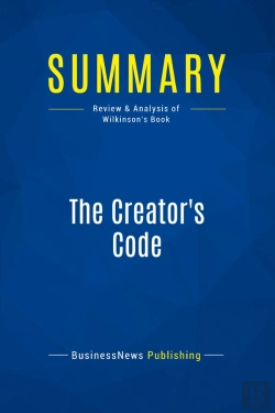 Bertrand.pt - Summary: The Creator'S Code : Review And Analysis Of Wilkinson'S Book