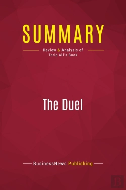 Bertrand.pt - Summary: The Duel : Review And Analysis Of Tariq Ali'S Book